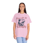 First of All I'm a Delight T-shirt