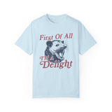 First of All I'm a Delight T-shirt