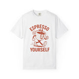 Espresso Yourself T-Shirt, Funny Coffee Tee