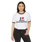 I Love Being Delusional Shirt