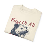 First of All I'm a Delight T-shirt