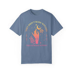 They Didn't Burn Witches They Burned T-shirt