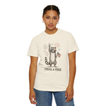 Fun Feral & Free Raccoon T-shirt