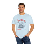 Spilling the Tea T-shirt, Fun Gift for Tea Lovers