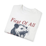 First of All I'm a Delight T-shirt