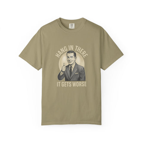 Motivational Unisex T-Shirt - Hang in There