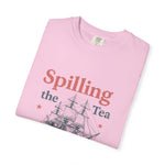 Spilling the Tea T-shirt, Fun Gift for Tea Lovers