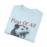 First of All I'm a Delight T-shirt