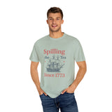 Spilling the Tea T-shirt, Fun Gift for Tea Lovers