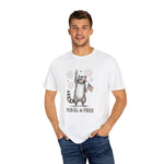 Fun Feral & Free Raccoon T-shirt