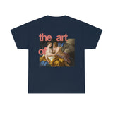 The art of love T-shirt